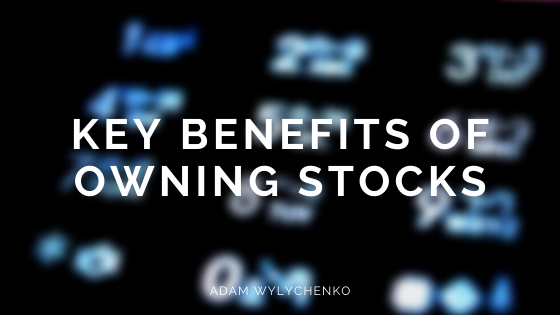 Key Benefits of Owning Stocks