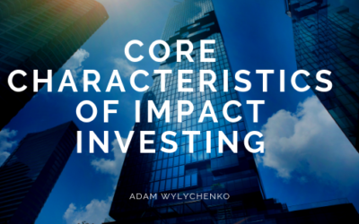 Core Characteristics of Impact Investing