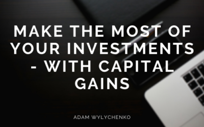 Make the Most of Your Investments—With Capital Gains